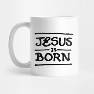 Jesus is born Mug